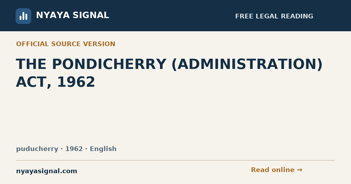 THE PONDICHERRY (ADMINISTRATION) ACT, 1962 — English | NYAYA SIGNAL