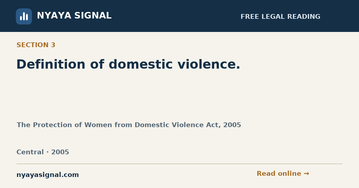 Section 3 — Definition of domestic violence. | The Protection of Women from Domestic Violence Act, 2005 | NYAYA SIGNAL