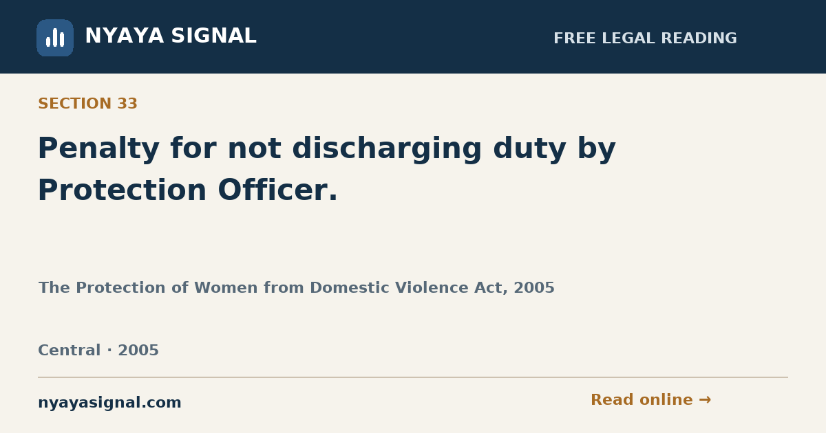 Section 33 — Penalty for not discharging duty by Protection Officer. | The Protection of Women from Domestic Violence Act, 2005 | NYAYA SIGNAL