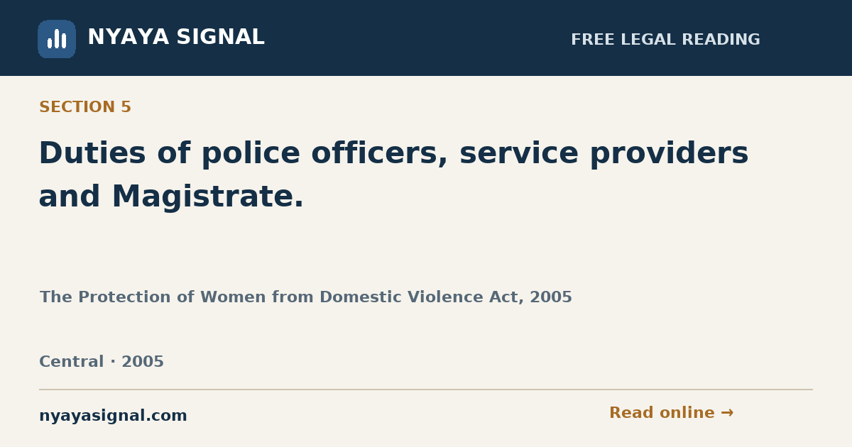 Section 5 — Duties of police officers, service providers and Magistrate. | The Protection of Women from Domestic Violence Act, 2005 | NYAYA SIGNAL