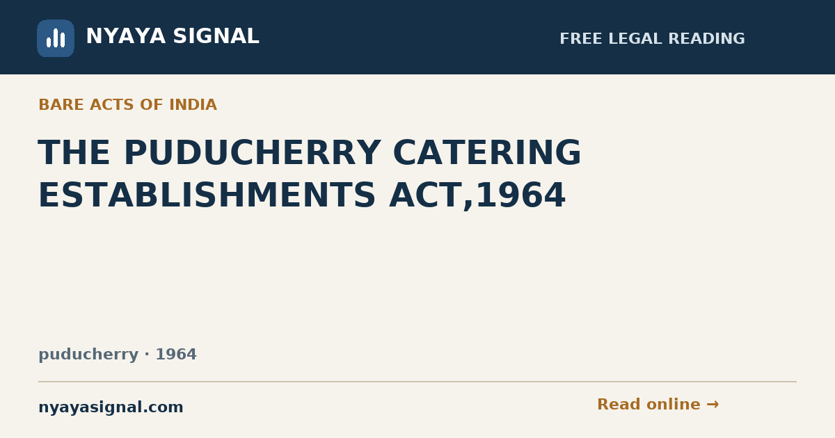 THE PUDUCHERRY CATERING ESTABLISHMENTS ACT,1964 | NYAYA SIGNAL