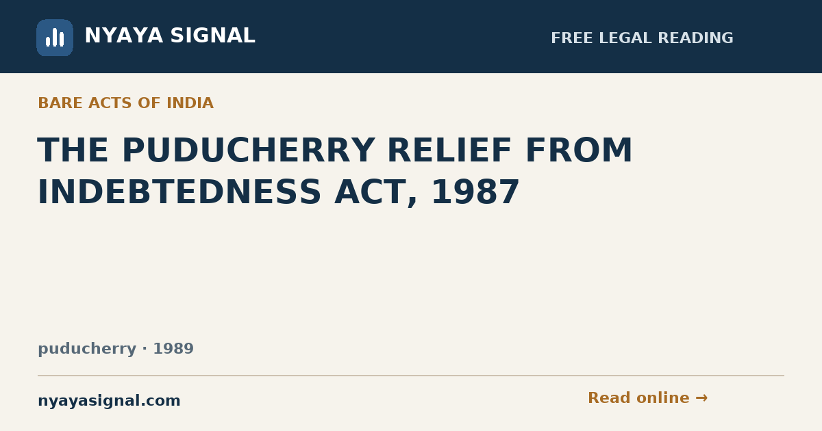 THE PUDUCHERRY RELIEF FROM INDEBTEDNESS ACT, 1987 | NYAYA SIGNAL