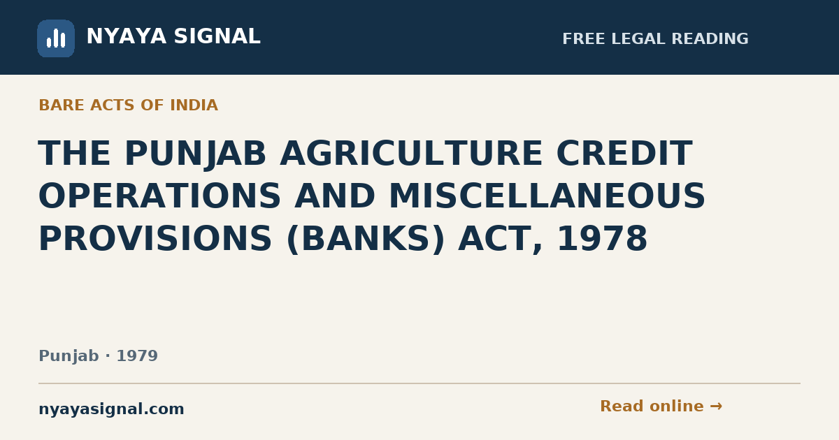 THE PUNJAB AGRICULTURE CREDIT OPERATIONS AND MISCELLANEOUS PROVISIONS (BANKS) ACT, 1978 | NYAYA SIGNAL