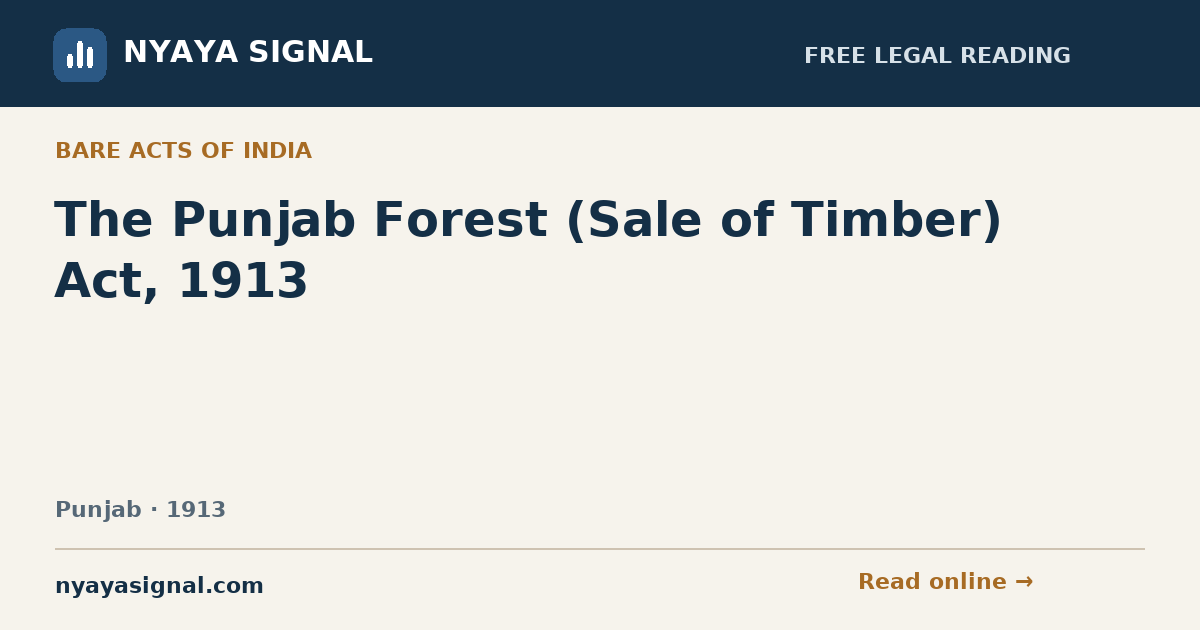 The Punjab Forest (Sale of Timber) Act, 1913 | NYAYA SIGNAL