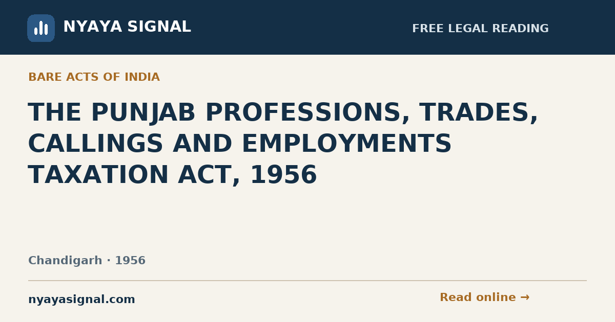THE PUNJAB PROFESSIONS, TRADES, CALLINGS AND EMPLOYMENTS TAXATION ACT, 1956 | NYAYA SIGNAL
