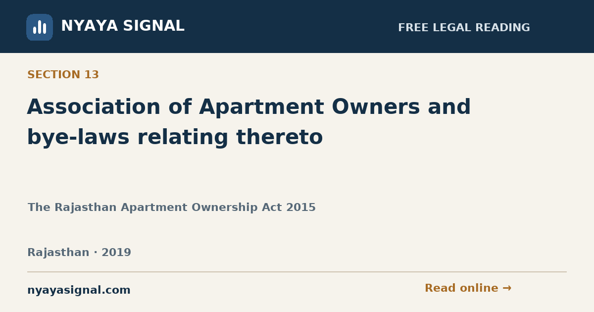 Section 13 — Association of Apartment Owners and bye-laws relating thereto | The Rajasthan Apartment Ownership Act 2015 | NYAYA SIGNAL