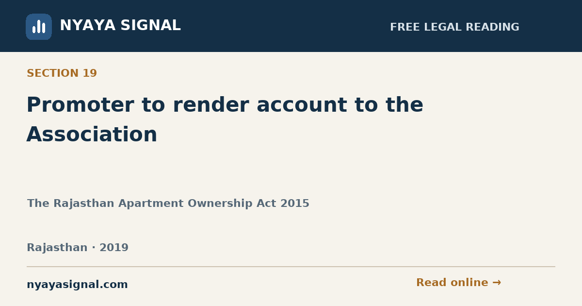 Section 19 — Promoter to render account to the Association | The Rajasthan Apartment Ownership Act 2015 | NYAYA SIGNAL