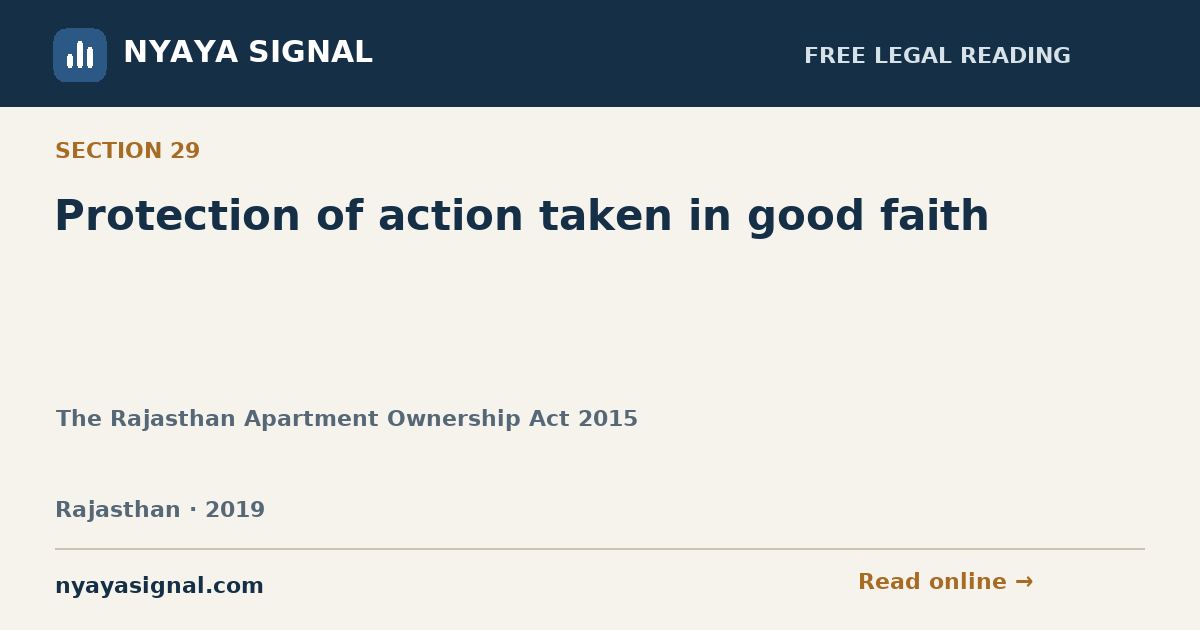 Section 29 — Protection of action taken in good faith | The Rajasthan Apartment Ownership Act 2015 | NYAYA SIGNAL
