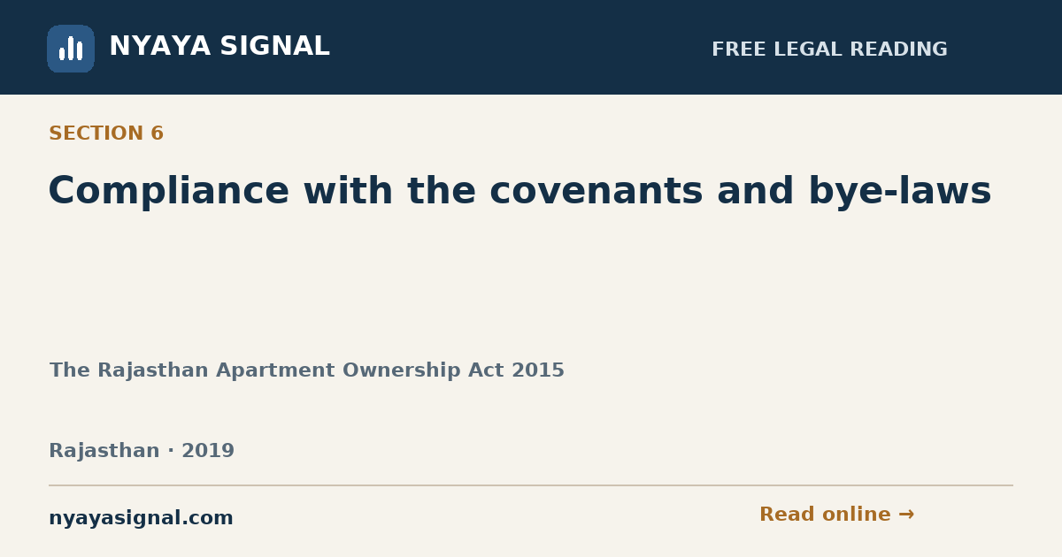 Section 6 — Compliance with the covenants and bye-laws | The Rajasthan Apartment Ownership Act 2015 | NYAYA SIGNAL