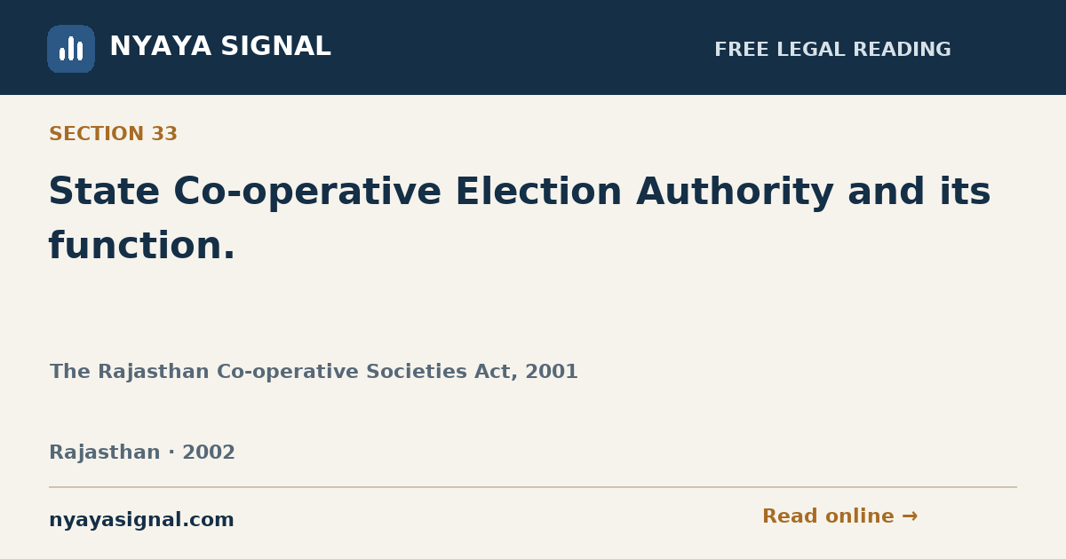 Section 33 — State Co-operative Election Authority and its function. | The Rajasthan Co-operative Societies Act, 2001 | NYAYA SIGNAL