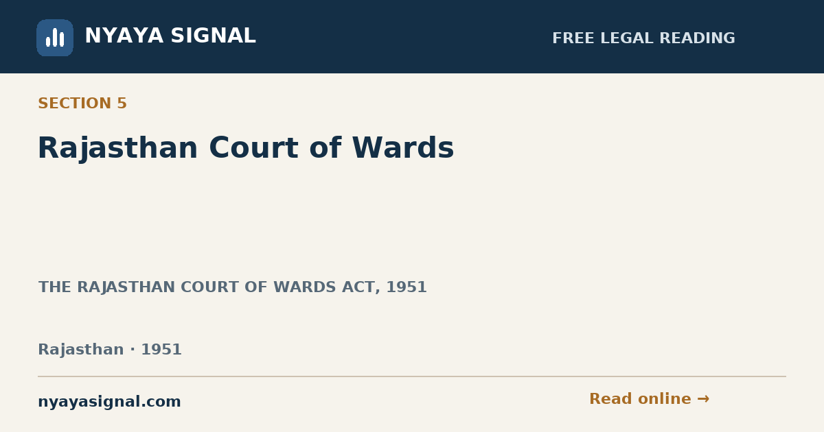 Section 5 — Rajasthan Court of Wards | THE RAJASTHAN COURT OF WARDS ACT, 1951 | NYAYA SIGNAL