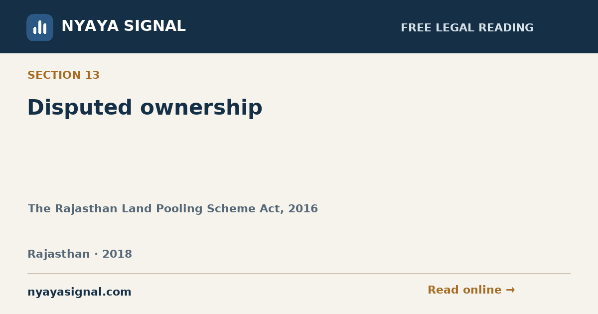Section 13 — Disputed ownership | The Rajasthan Land Pooling Scheme Act, 2016 | NYAYA SIGNAL
