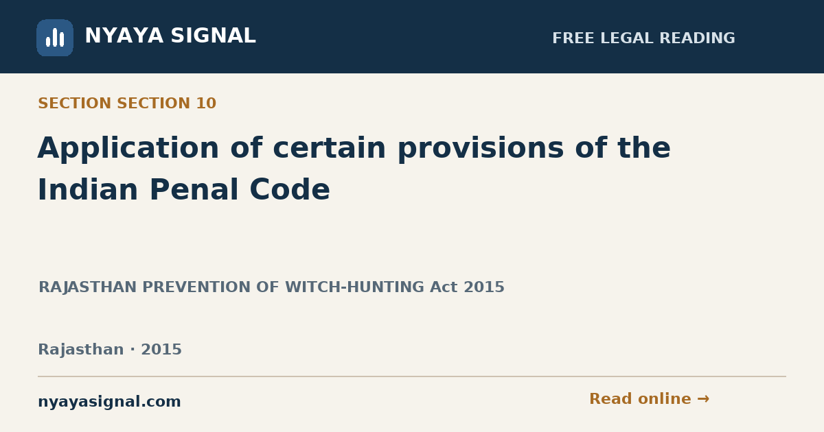 Section section 10 — Application of certain provisions of the Indian Penal Code | RAJASTHAN PREVENTION OF WITCH-HUNTING Act 2015 | NYAYA SIGNAL