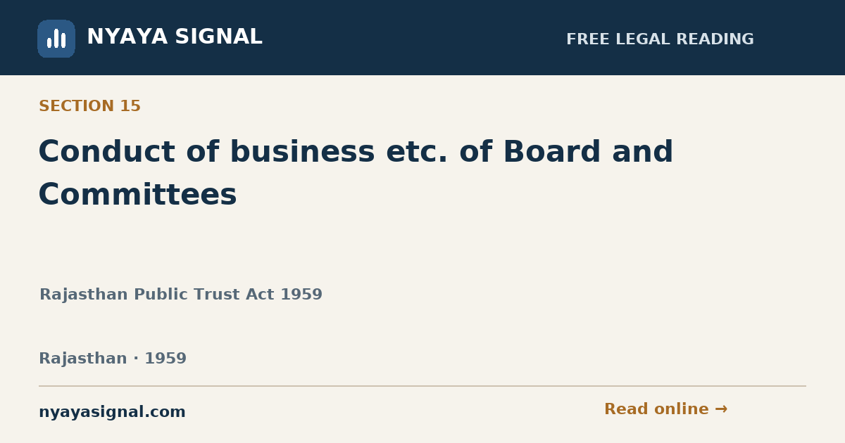 Section 15 — Conduct of business etc. of Board and Committees | Rajasthan Public Trust Act 1959 | NYAYA SIGNAL