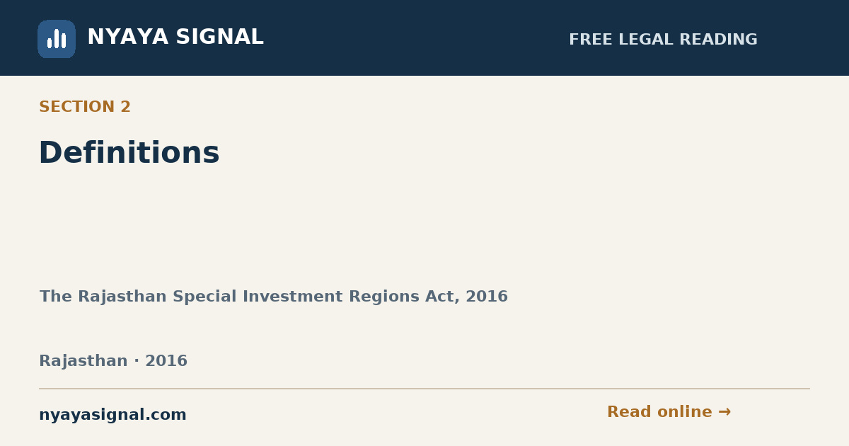 Section 2 — Definitions | The Rajasthan Special Investment Regions Act, 2016 | NYAYA SIGNAL