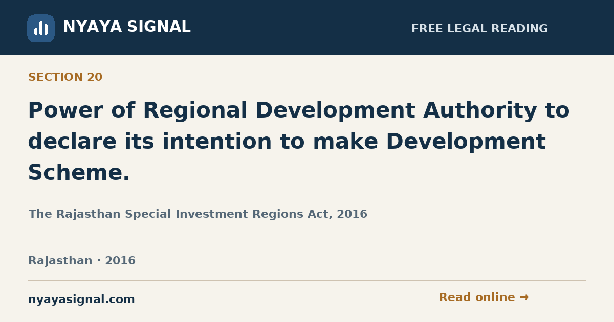 Section 20 — Power of Regional Development Authority to declare its intention to make Development Scheme. | The Rajasthan Special Investment Regions Act, 2016 | NYAYA SIGNAL