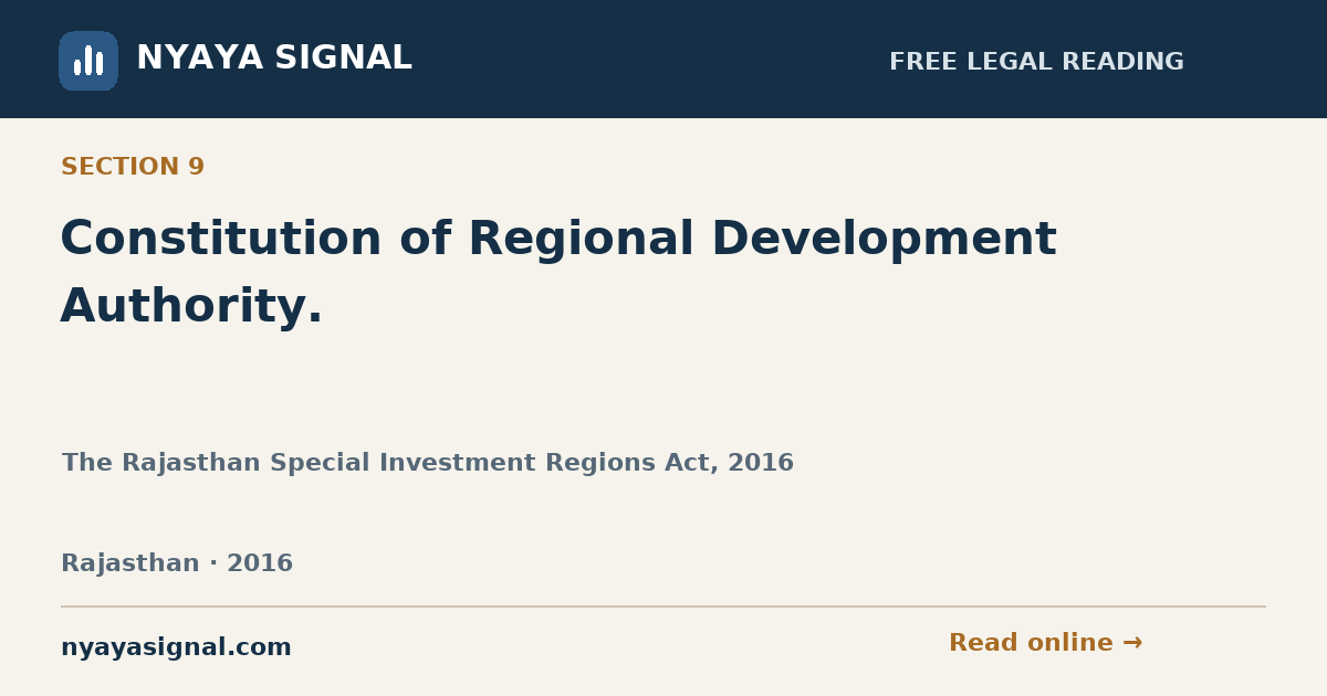 Section 9 — Constitution of Regional Development Authority. | The Rajasthan Special Investment Regions Act, 2016 | NYAYA SIGNAL