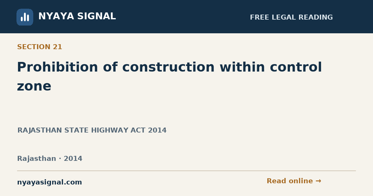 Section 21 — Prohibition of construction within control zone | RAJASTHAN STATE HIGHWAY ACT 2014 | NYAYA SIGNAL