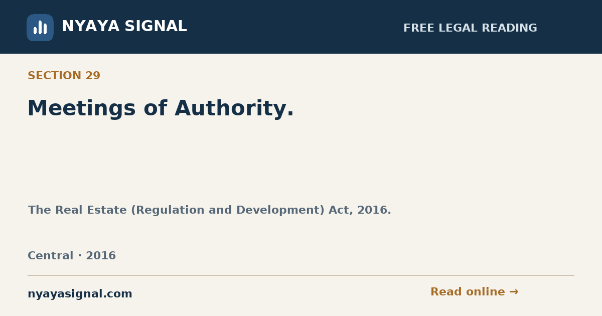 Section 29 — Meetings of Authority. | The Real Estate (Regulation and Development) Act, 2016. | NYAYA SIGNAL