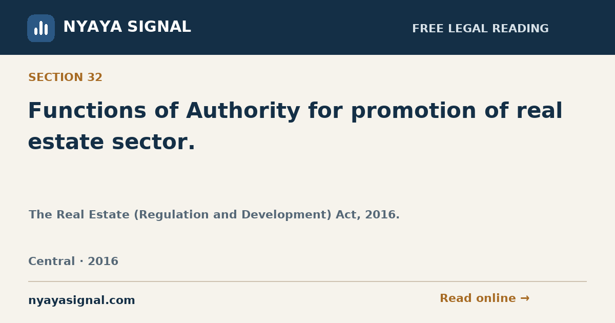 Section 32 — Functions of Authority for promotion of real estate sector. | The Real Estate (Regulation and Development) Act, 2016. | NYAYA SIGNAL