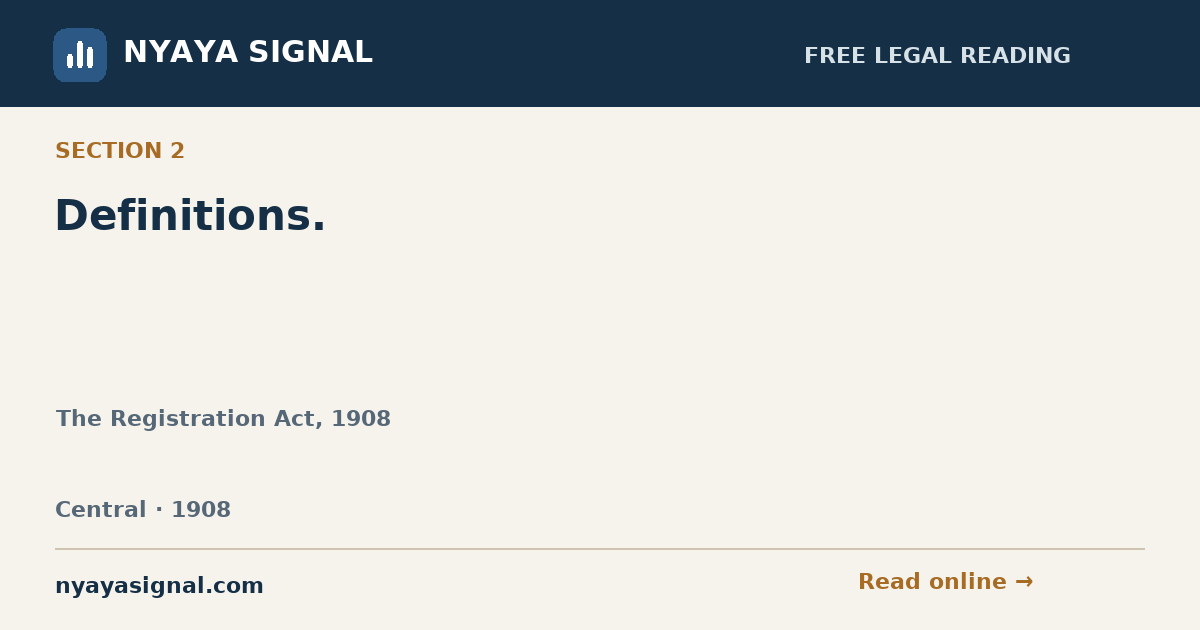 Section 2 — Definitions. | The Registration Act, 1908 | NYAYA SIGNAL