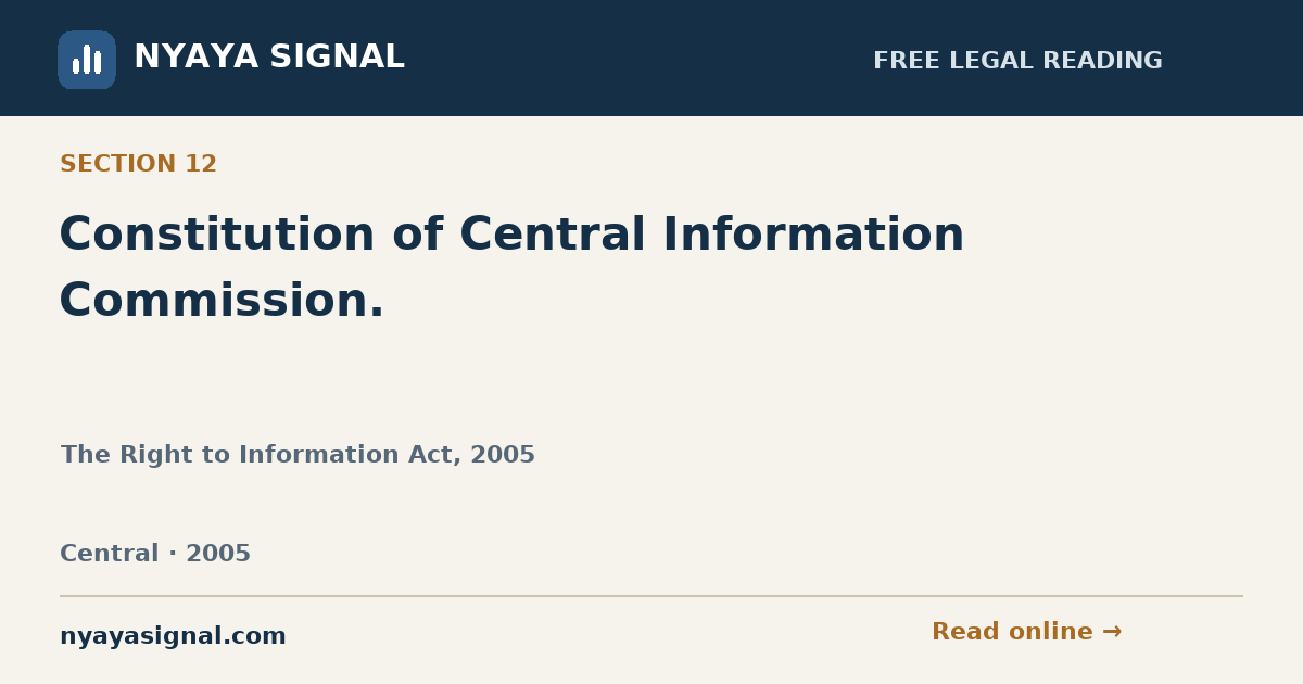 Section 12 — Constitution of Central Information Commission. | The Right to Information Act, 2005 | NYAYA SIGNAL