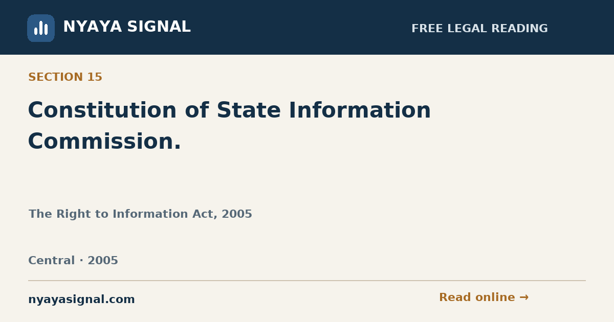 Section 15 — Constitution of State Information Commission. | The Right to Information Act, 2005 | NYAYA SIGNAL