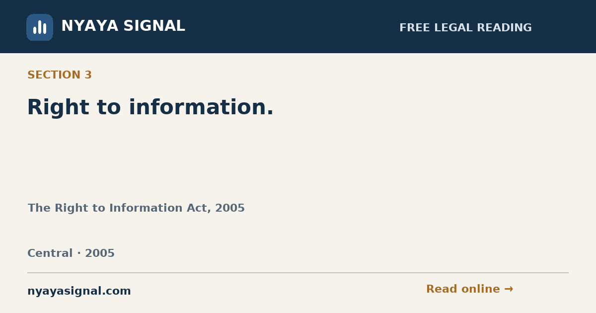 Section 3 — Right to information. | The Right to Information Act, 2005 | NYAYA SIGNAL