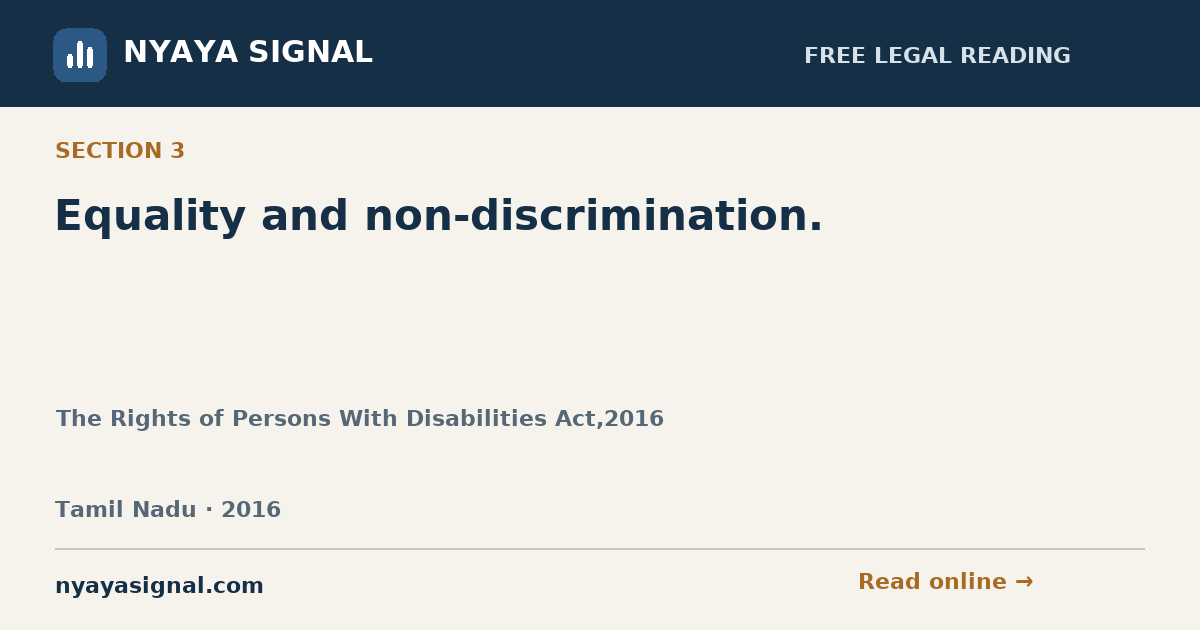 Section 3 — Equality and non-discrimination. | The Rights of Persons With Disabilities Act,2016 | NYAYA SIGNAL