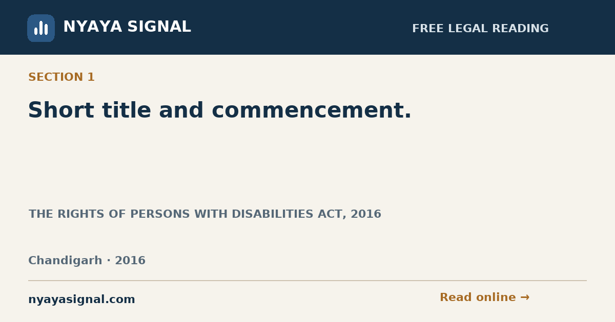 Section 1 — Short title and commencement. | THE RIGHTS OF PERSONS WITH DISABILITIES ACT, 2016 | NYAYA SIGNAL