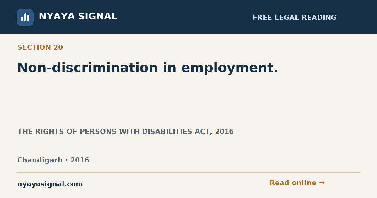 Section 20 — Non-discrimination in employment. | THE RIGHTS OF PERSONS WITH DISABILITIES ACT, 2016 | NYAYA SIGNAL