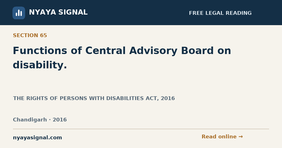 Section 65 — Functions of Central Advisory Board on disability. | THE RIGHTS OF PERSONS WITH DISABILITIES ACT, 2016 | NYAYA SIGNAL