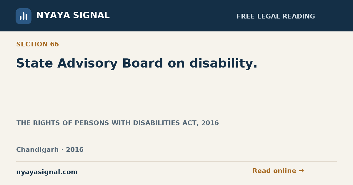 Section 66 — State Advisory Board on disability. | THE RIGHTS OF PERSONS WITH DISABILITIES ACT, 2016 | NYAYA SIGNAL