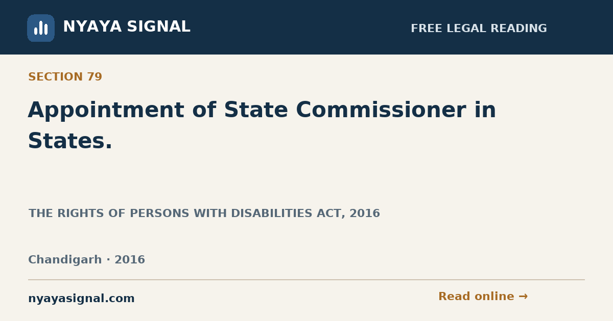 Section 79 — Appointment of State Commissioner in States. | THE RIGHTS OF PERSONS WITH DISABILITIES ACT, 2016 | NYAYA SIGNAL