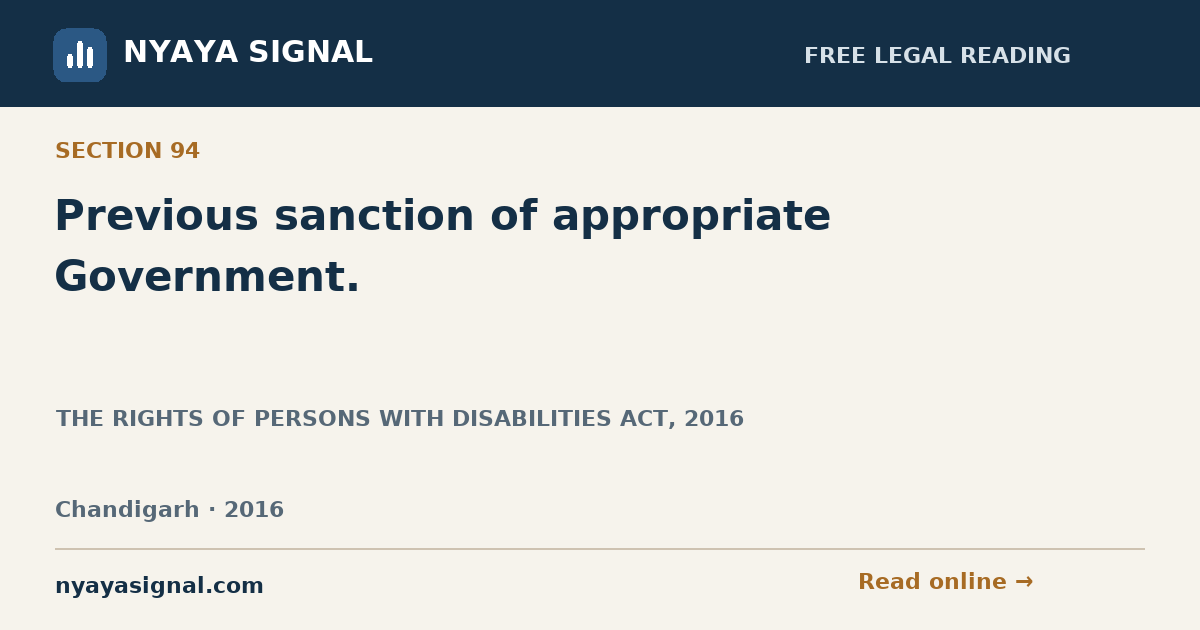 Section 94 — Previous sanction of appropriate Government. | THE RIGHTS OF PERSONS WITH DISABILITIES ACT, 2016 | NYAYA SIGNAL