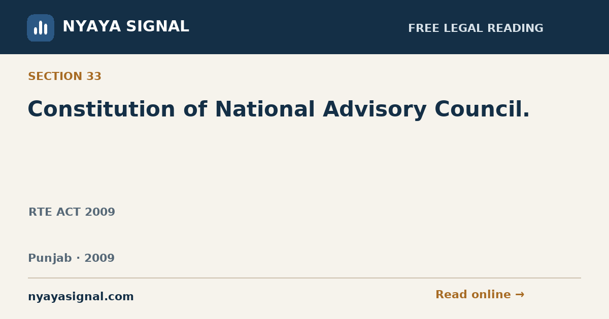 Section 33 — Constitution of National Advisory Council. | RTE ACT 2009 | NYAYA SIGNAL