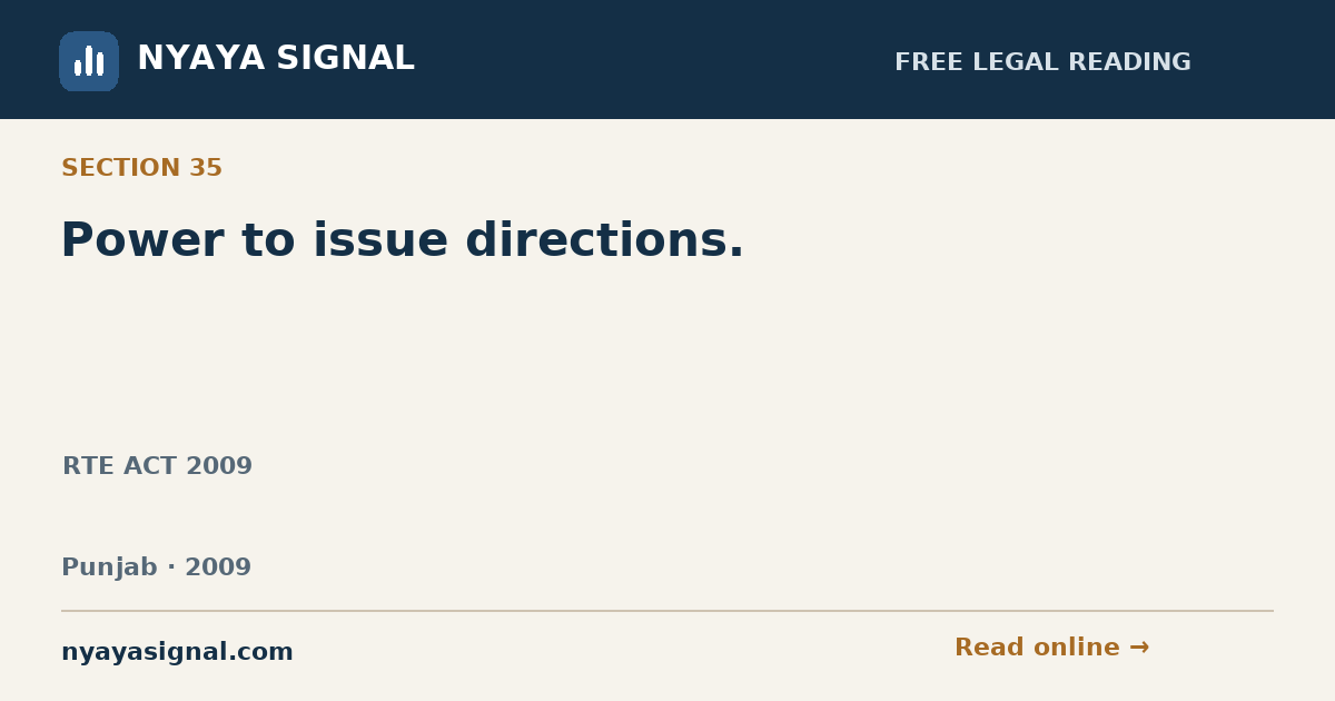 Section 35 — Power to issue directions. | RTE ACT 2009 | NYAYA SIGNAL