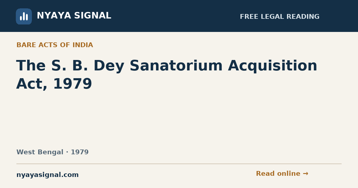 The S. B. Dey Sanatorium Acquisition Act, 1979 | NYAYA SIGNAL