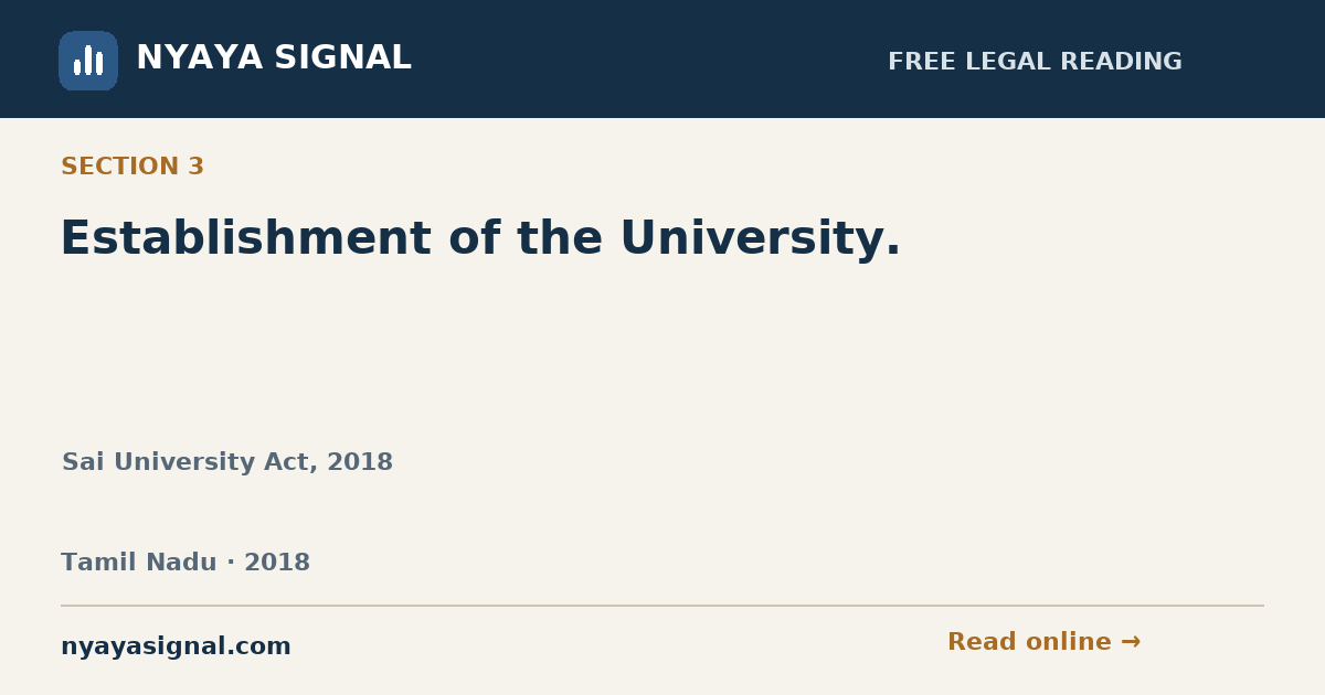 Section 3 — Establishment of the University. | Sai University Act, 2018 | NYAYA SIGNAL