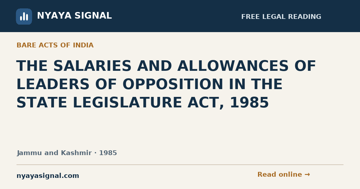THE SALARIES AND ALLOWANCES OF LEADERS OF OPPOSITION IN THE STATE LEGISLATURE ACT, 1985 — Language not labelled by source | NYAYA SIGNAL