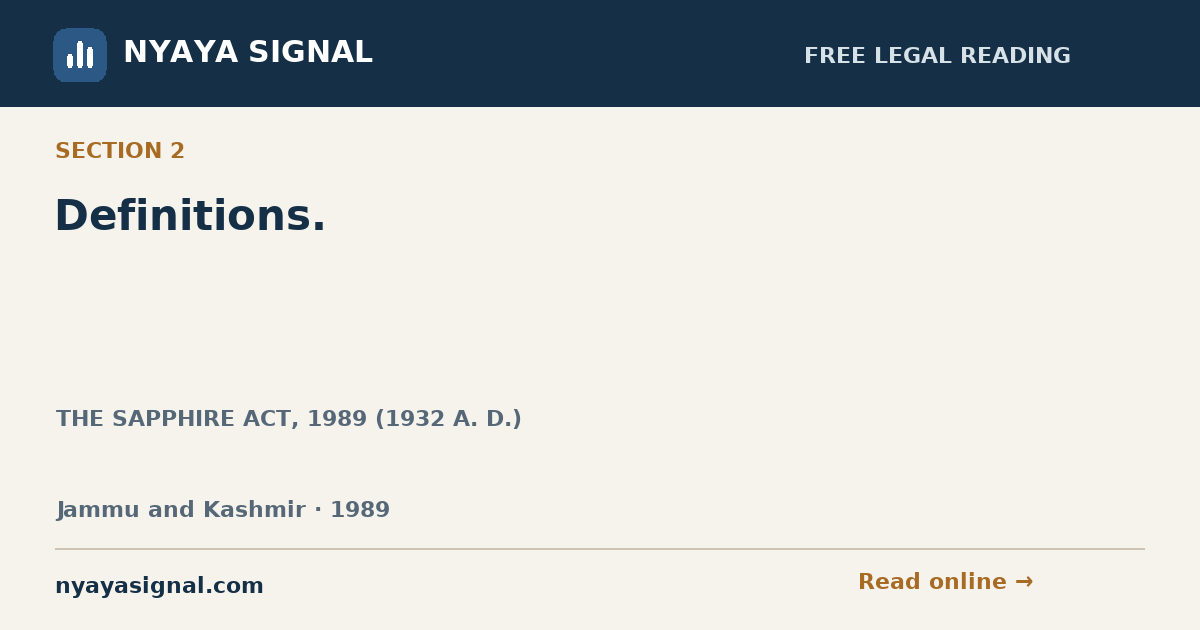 Section 2 — Definitions. | THE SAPPHIRE ACT, 1989 (1932 A. D.) | NYAYA SIGNAL