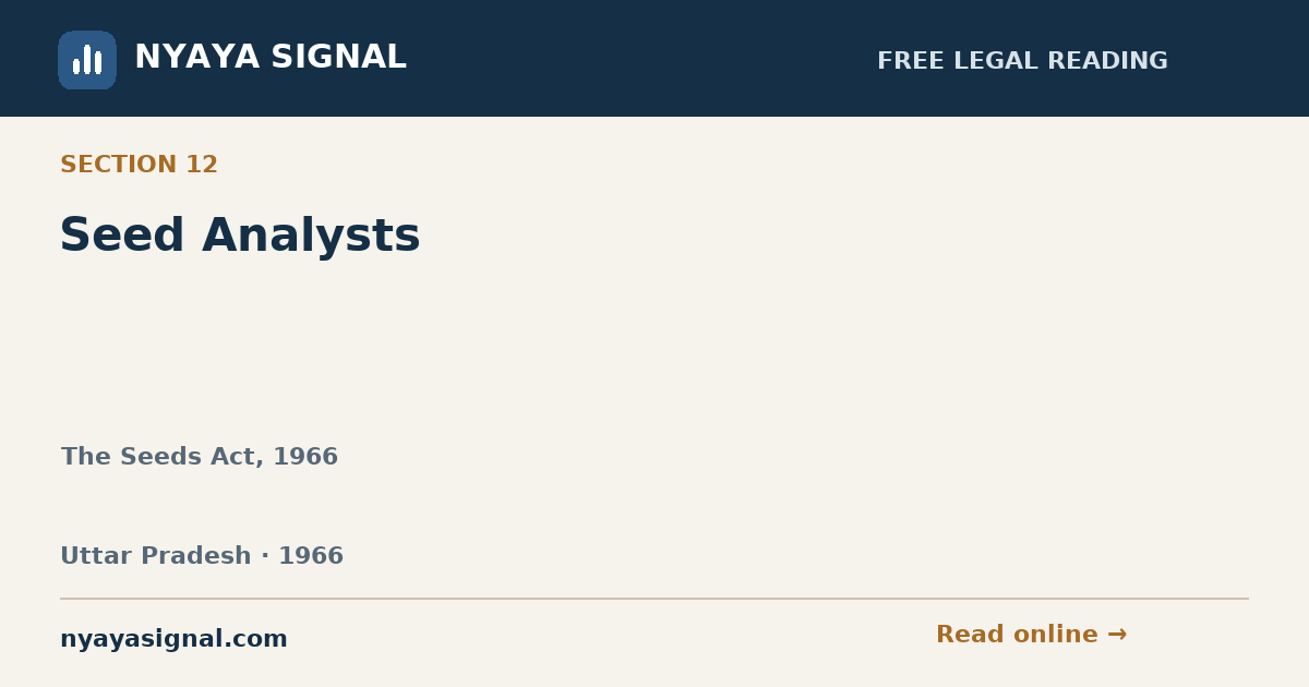 Section 12 — Seed Analysts | The Seeds Act, 1966 | NYAYA SIGNAL
