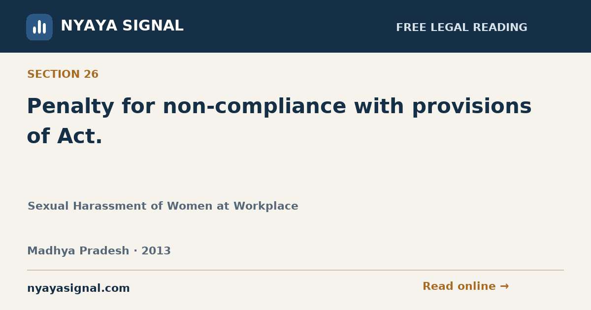 Section 26 — Penalty for non-compliance with provisions of Act. | Sexual Harassment of Women at Workplace | NYAYA SIGNAL