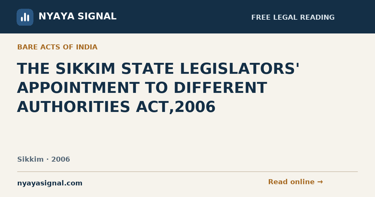 THE SIKKIM STATE LEGISLATORS' APPOINTMENT TO DIFFERENT AUTHORITIES ACT,2006 | NYAYA SIGNAL