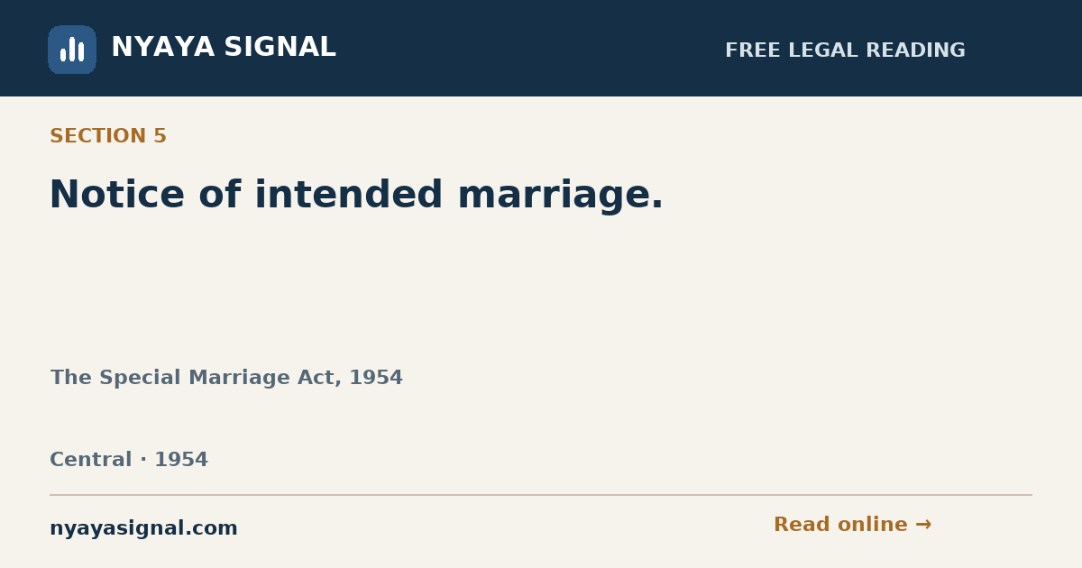 Section 5 — Notice of intended marriage. | The Special Marriage Act, 1954 | NYAYA SIGNAL