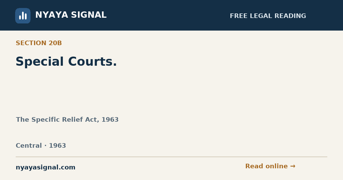 Section 20B — Special Courts. | The Specific Relief Act, 1963 | NYAYA SIGNAL