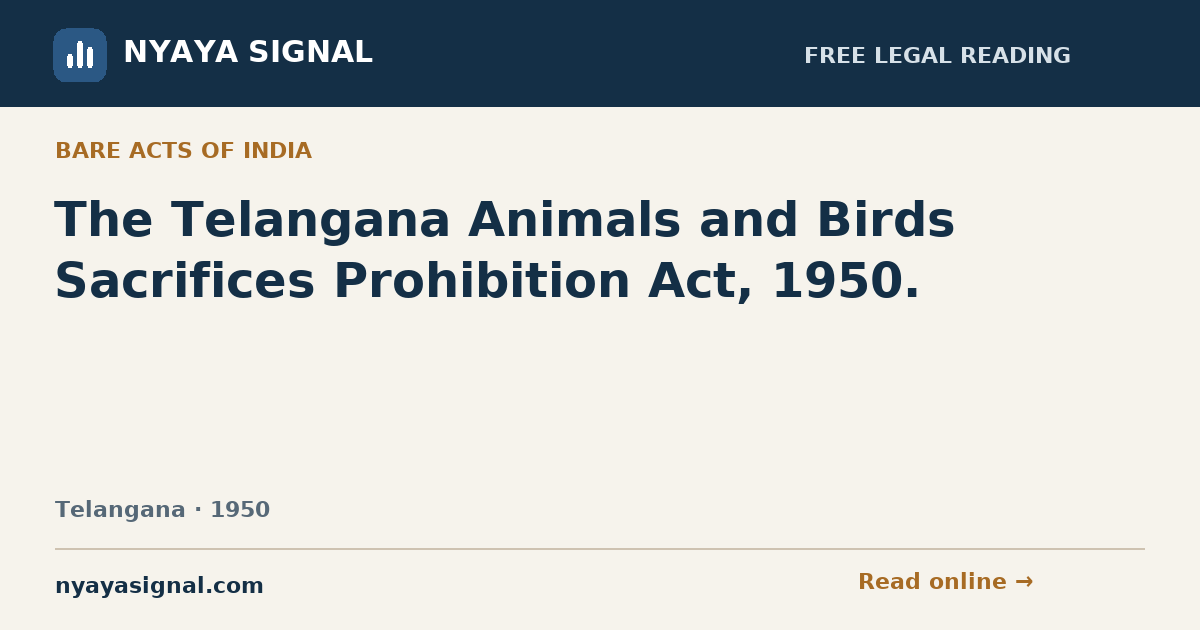 The Telangana Animals and Birds Sacrifices Prohibition Act, 1950. | NYAYA SIGNAL