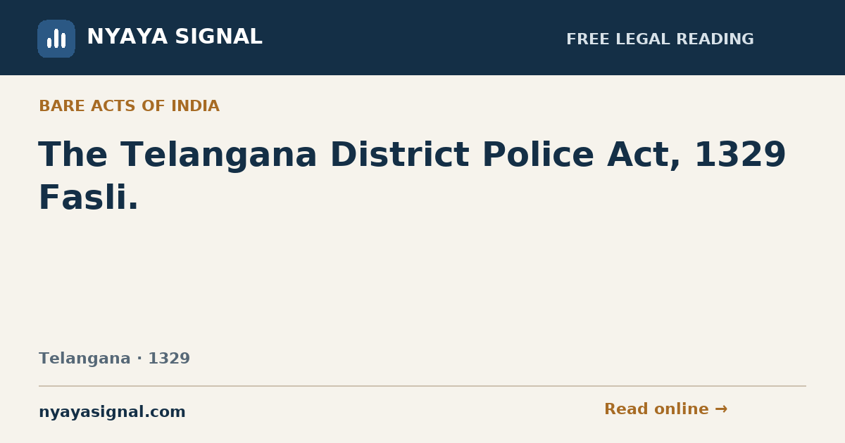 The Telangana District Police Act, 1329 Fasli. | NYAYA SIGNAL