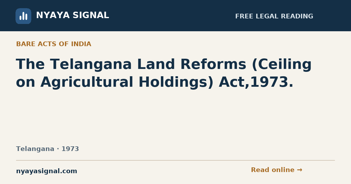 The Telangana Land Reforms (Ceiling on Agricultural Holdings) Act,1973. | NYAYA SIGNAL
