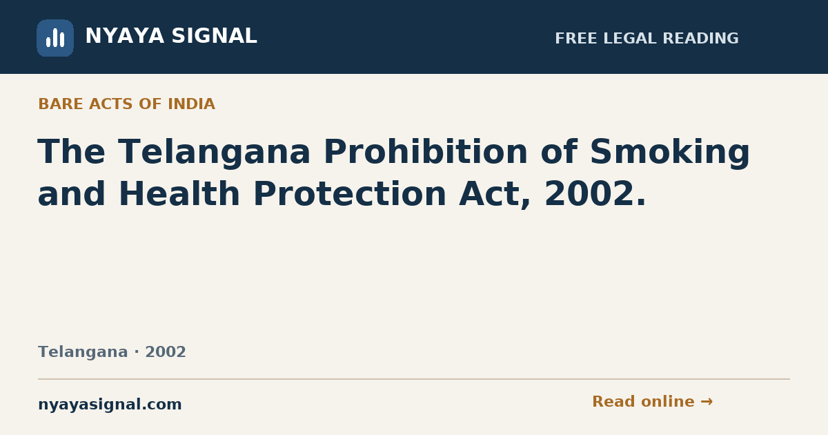 The Telangana Prohibition of Smoking and Health Protection Act, 2002. | NYAYA SIGNAL